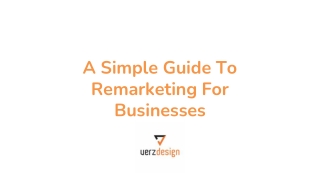 A Simple Guide To Remarketing For Businesses