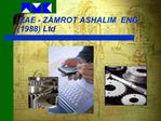 ZAE - ZAMROT ASHALIM ENG. 1988 Ltd