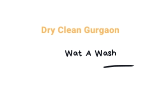 Dry Clean Gurgaon By Wat A Wash