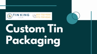 Promotional Tin Packaging and Containers - Tin King USA