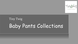 Baby Pant Collections
