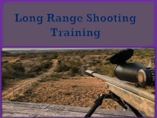 Long Range Shooting Training