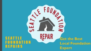 Get Best Seattle Foundation Repairs Experts for Free Inspection