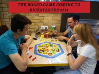 The Board Game Coming to Kickstarter 2021