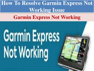 How To Resolve Garmin express not working issue