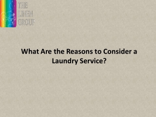 What Are the Reasons to Consider a Laundry Service?