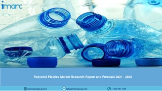 Recycled Plastics Market Global Size, Share, Trends, Analysis, Growth & Forecast to 2021-2026