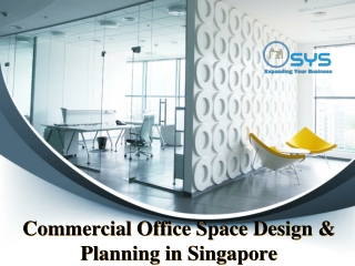 Commercial Office Space Design & Planning in Singapore