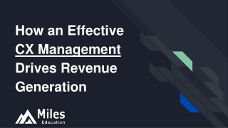 How Effective CX Management  Drives Revenue Generation