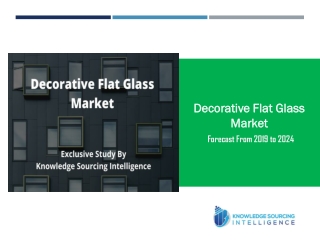 Exclusive Study on Decorative Flat Glass Market