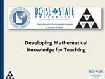 Developing Mathematical Knowledge for Teaching