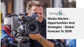 Global Media Market Overview And Top Key Players by 2030