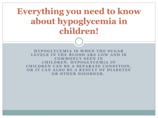 Hypoglycemia in children