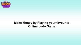 Make Money by Playing your favourite Online Ludo Game