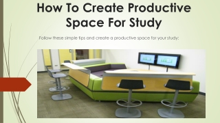 How to Create Productive Space for Study