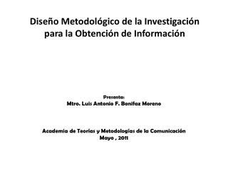 Diseño M etodológico de la Investigación para la Obtención de Información