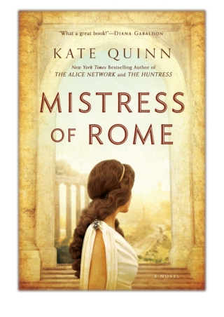[PDF] Free Download Mistress of Rome By Kate Quinn