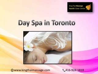 Day spa in Toronto provides beauty and relaxation through personal care | King Thai massage Centre