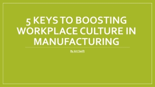 5 Keys to Boosting Workplace Culture in Manufacturing