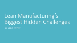 Lean Manufacturing’s Biggest Hidden Challenges