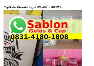 Cup Sealer Otomatis Jogja 0831·4180·1808(whatsApp)