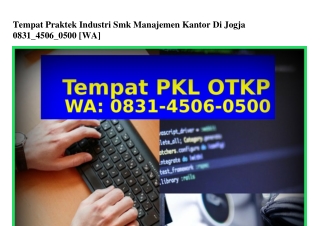 Tempat Praktek Industri Smk Manajemen Kantor Di Jogja Ô83I-45Ô6-Ô5ÔÔ(whatsApp)