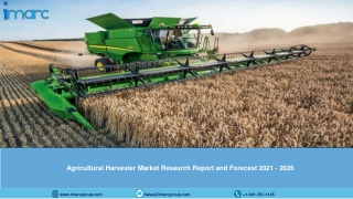 Agricultural Harvester Market Global Size, Share, Trends, Analysis, Growth & Forecast to 2021-2026