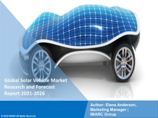 Solar Vehicle Market PDF: Upcoming Trends, Demand, Regional Analysis and Forecast 2021-26