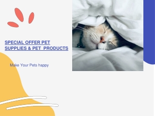 SPECIAL OFFER PET  SUPPLIES & PET  PRODUCTS