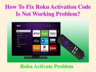 How to fix Roku activation code is not working problem?