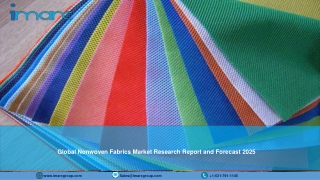 Nonwoven Fabrics Market Research Report, Industry Analysis, Share, Growth and Forecast Till 2025