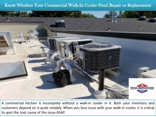 Know Whether Your Commercial Walk-In Cooler Need Repair or Replacement