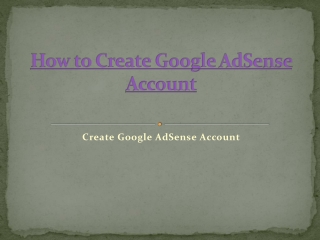 How to Create Google AdSense account