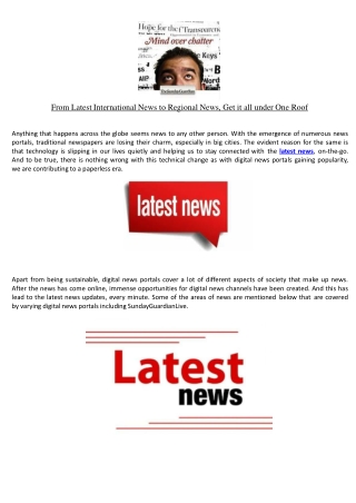From Latest International News to Regional News, Get it All under One Roof