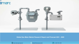 Global Gas Meter Market Global Size, Share, Trends, Analysis, Growth & Forecast to 2021-2026