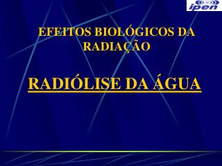 RADIÓLISE DA ÁGUA