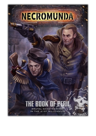 [PDF] Free Download Necromunda: The Book of Peril By Games Workshop