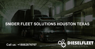 Snider Fleet Solutions Houston Texas - Diesel Fleet Solution