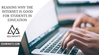 Reasons why the Internet is good for students in Education