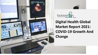 Global Digital Health Market Report 2021-2030 | Growth and Trends