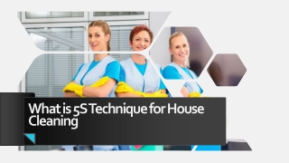 What is 5S Technique for House Cleaning?