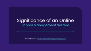 Significance of an Online School Management System