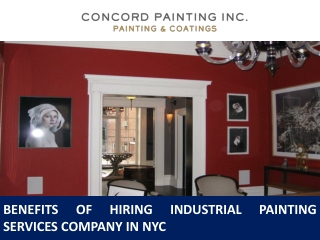 Benefits of Hiring Industrial Painting Services Company in NYC