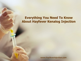 Everything You Need To Know About Hayfever Kenalog injection