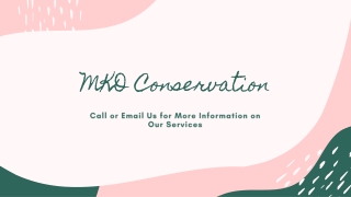 MKD Conservation