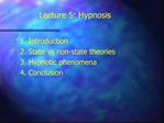 Lecture 5: Hypnosis