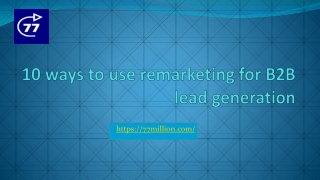 10 ways to use remarketing for B2B lead generation