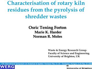 Characterisation of rotary kiln residues from the pyrolysis of shredder wastes