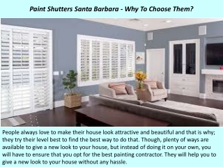 Paint Shutters Santa Barbara - Why To Choose Them?