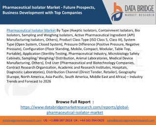 Pharmaceutical Isolator Market - Future Prospects, Business Development with Top Companies